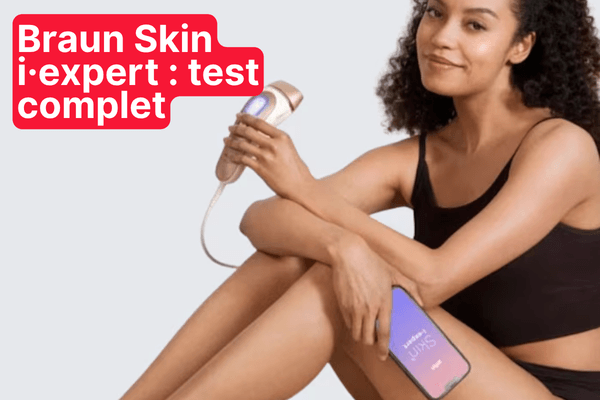 Avis Braun Smart Épilateur (Skin i·expert) : mon test complet & honnête