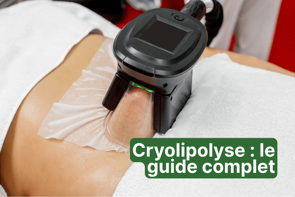 Cryolipolyse : le guide complet pour comprendre, évaluer et décider en connaissance de cause