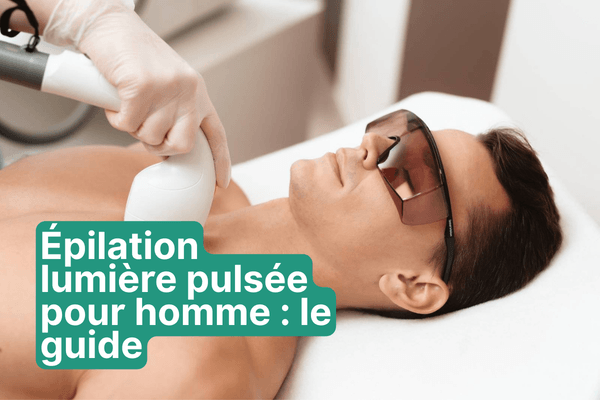 Épilation lumière pulsée pour homme : le guide complet (et sans langue de bois)