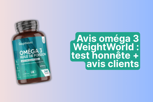 Avis oméga 3 WeightWorld : test honnête + avis clients
