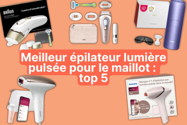 Meilleur épilateur lumière pulsée pour le maillot : notre top 5